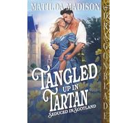 Tangled Up in Tartan: Scottish Historical Romance