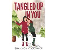 Tangled Up in You: A Sapphic Holiday Romance