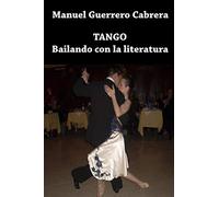 Tango. Bailando con la literatura
