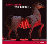 Tango Boréal - Denis Plante: Pampa Blues