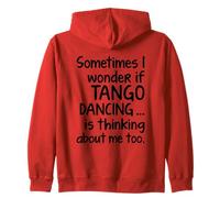 Tango Dancing I Wonder Dichiarazione divertente per ballerina Argentina Felpa con Cappuccio
