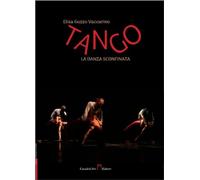 Tango, la danza sconfinata