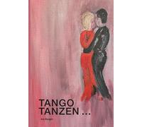 TANGO TANZEN...