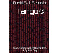 Tango®: Top Advanced, Natural Guess Oracle ® By AIHC Corp.