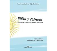 Libri CanÃ¨ Alessandro / Lolli Patricio - Tango Y Sociedad. L'epopea Del Tango E