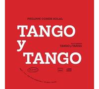Philippe Cohen Solal Tango Y Tango (CD)
