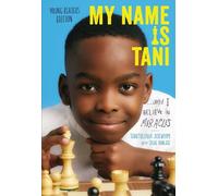 Tani Adewumi My Name Is Tani . . . and I Believe in Miracles Young R (Tascabile)