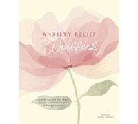 Tania Ahsan Anxiety Relief Workbook (Tascabile)