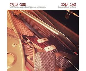 Tania Chen (Piano) - John Cage: Electronic Music For Piano