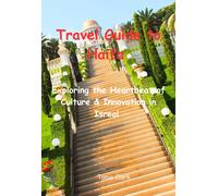 Tania Clark Travel Guide to Haifa 2033: Exploring the Heartbeat of C (Tascabile)