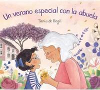 Tania de Regil Un verano especial con la abuela (Copertina rigida)