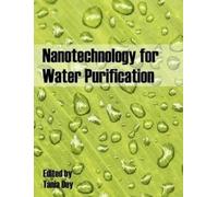 Tania Dey Nanotechnology for Water Purification (Tascabile)