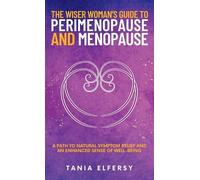 Tania Elfersy The Wiser Woman's Guide to Perimenopause and Me (Copertina rigida)