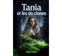 Tania et les six clones
