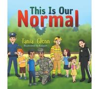 Tania Glenn Kalpart This Is Our Normal (Tascabile)