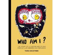 Tania Kaczynski Who Am I? (Copertina rigida)