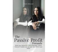 Tania Khazaal The Passive Profit Formula (Tascabile)