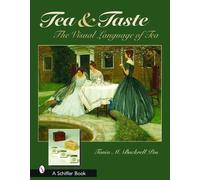 Tania M. Buckrell Pos Tea & Taste: The Visual Language of Tea (Copertina rigida)