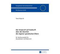 Tania Majercik Der Anspruch auf Auskunft ueber die Identitaet der ei (Tascabile)