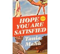 Tania Malik Hope You Are Satisfied (Copertina rigida)