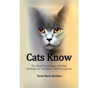 Tania Marie Sheldon Cats Know (Tascabile)