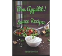Tania O'Neill Barbara O'Neill Bon Appetit Sauces (Tascabile)