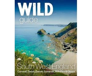 Tania Pascoe Daniel Start Wild Guide South West (Tascabile) Wild Guides