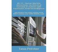 Tania Peitzker [AI × EI ] Human-Machine Interaction] = An Historical (Tascabile)