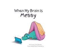Tania Wieclaw When My Brain Is Messy (Copertina rigida)