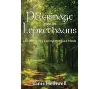 Tanis A Helliwell Pèlerinage avec les Leprechauns (Tascabile)