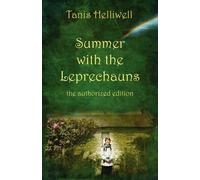Summer With the Leprechauns: The Authorized Edition, A True Story [Lingua Inglese]