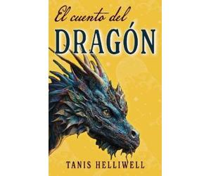 Tanis Helliwell El cuento del dragón (Tascabile)