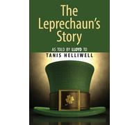Tanis Helliwell The Leprechaun's Story (Tascabile)