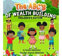 Tanisha Adjokatcher The Abc's of Wealth Building (Tascabile)