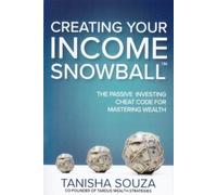 Tanisha Souza Creating Your Income Snowball (Copertina rigida)