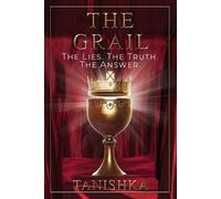 Tanishka The Grail (Tascabile)