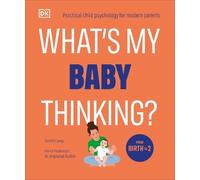 Tanith Carey What's My Baby Thinking? (Tascabile) What's My Child Thinking?