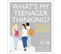 Tanith Carey What's My Teenager Thinking? (Tascabile)