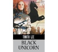 Tanith Lee Black Unicorn (Copertina rigida)