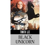 Tanith Lee Black Unicorn (Tascabile)