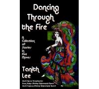 Tanith Lee Dancing Through the Fire (Tascabile)