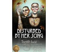 Tanith Lee Disturbed by Her Song (Tascabile)