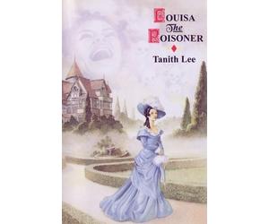 Tanith Lee Louisa the Poisoner (Tascabile)