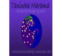 Taniwha Marama: How beautiful the night sky can be