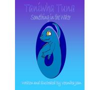 Taniwha Tuna: Something the water
