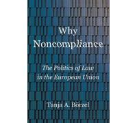 Tanja A. Börzel Why Noncompliance (Tascabile)