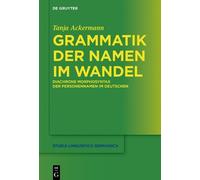 Tanja Ackermann Grammatik der Namen im Wandel (Copertina rigida)