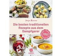 Tanja Braune Die besten traditionellen Rezepte aus dem Dampfg (Copertina rigida)