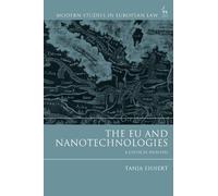 Tanja Ehnert The EU and Nanotechnologies (Tascabile)