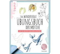 Tanja Geier Das wundervolle Übungsbuch der Motive: Mit 32 Seiten Aqu (Tascabile)